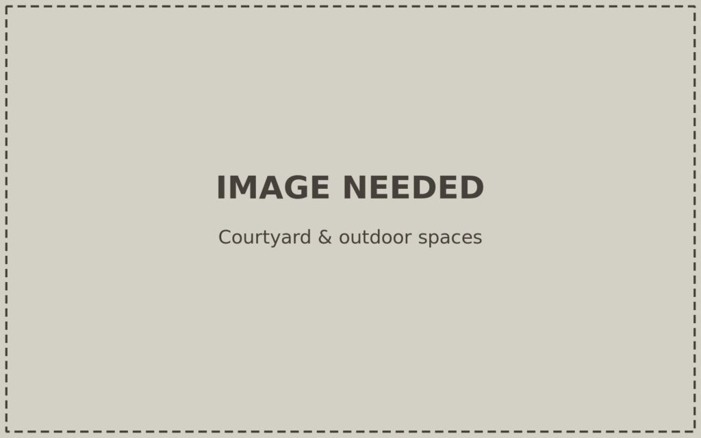 Placeholder: courtyard and outdoor spaces image needed